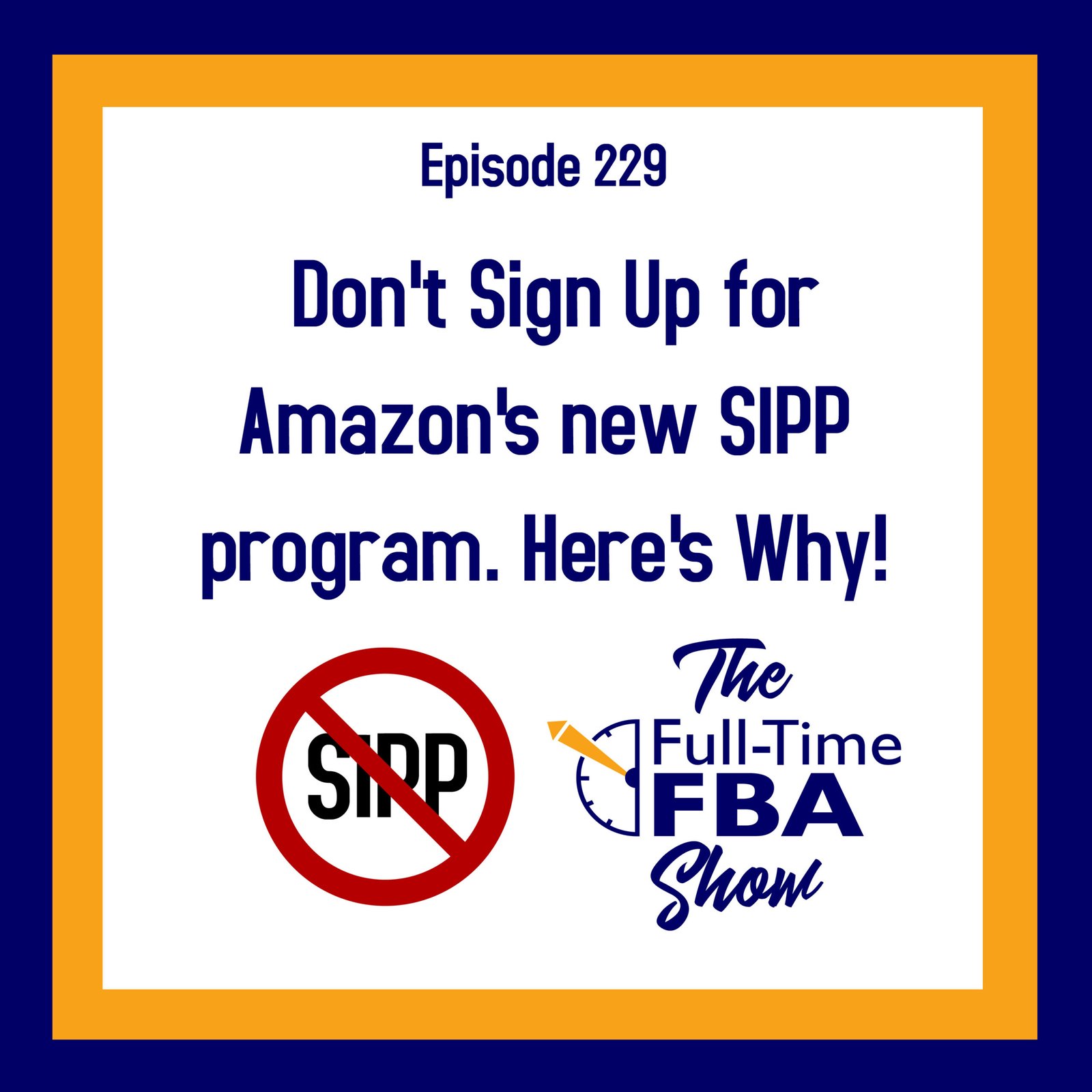 Podcast Episode 229 – Don’t Sign Up for Amazon’s New SIPP Program. Here’s Why!