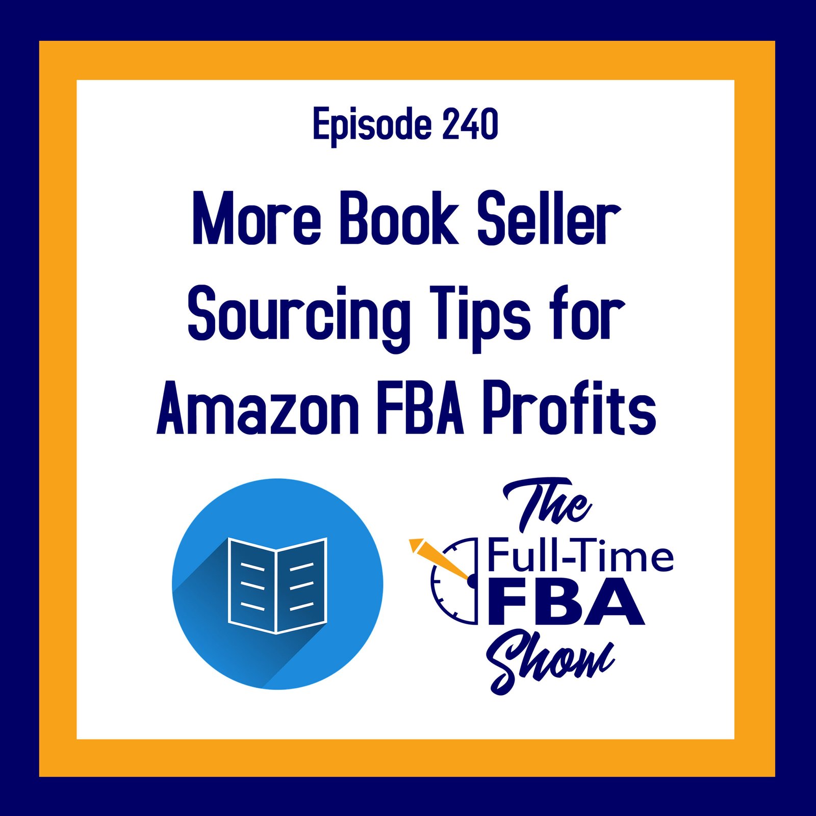 Podcast Episode 240 – More Book Seller Sourcing Tips for Amazon FBA Profits