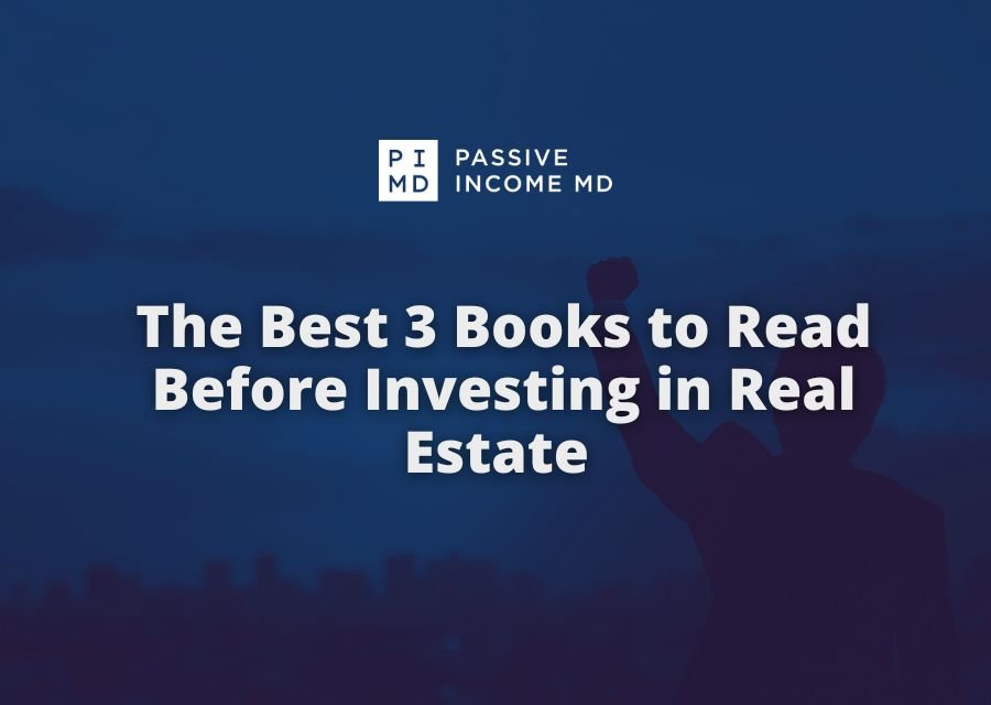 The Best 3 Books to Read Before Investing in Real Estate