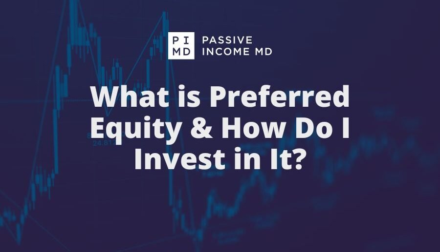 What is Preferred Equity & How Do I Invest in It?